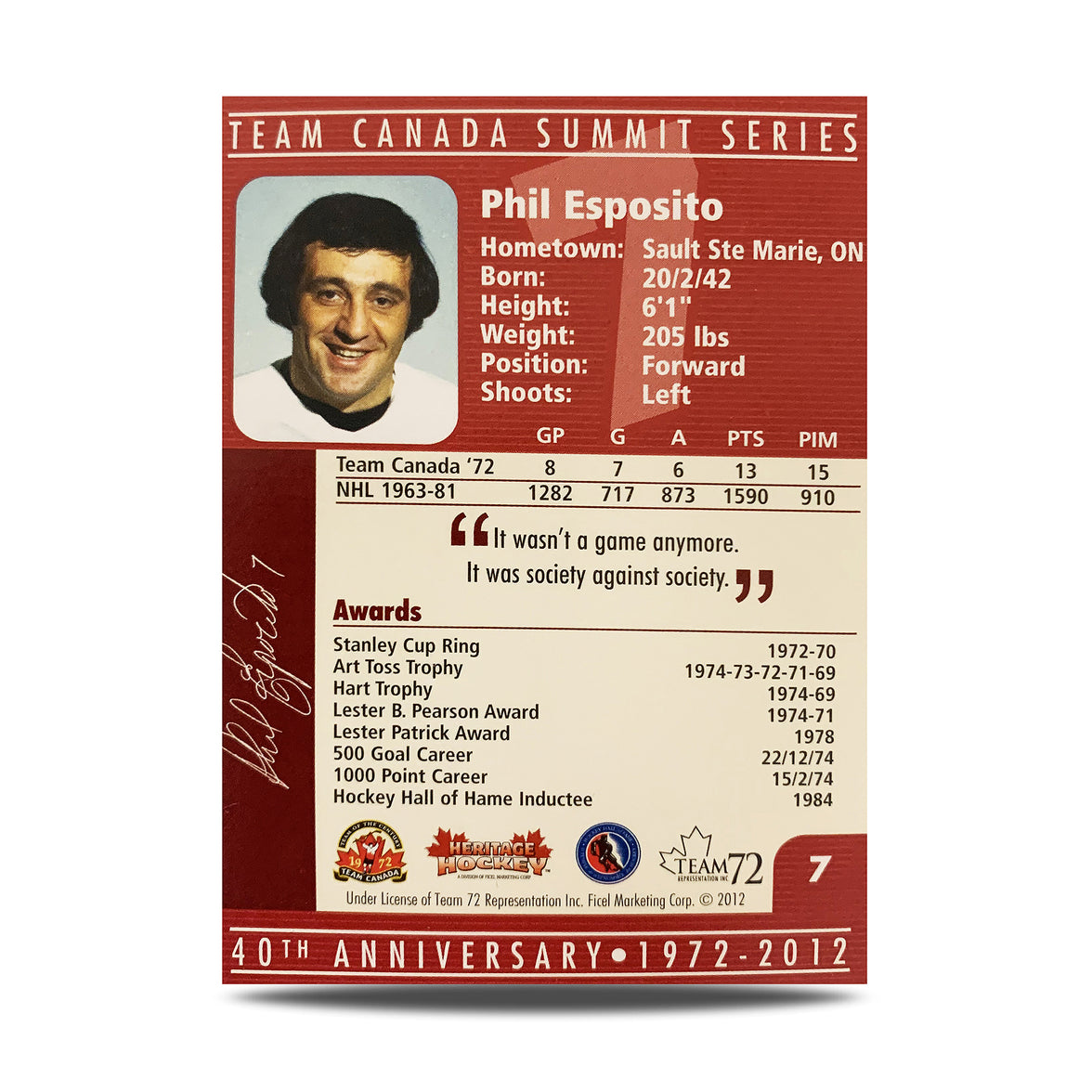 Phil Esposito #7 Carte officielle signée du 40e anniversaire de l'équipe Canada 1972