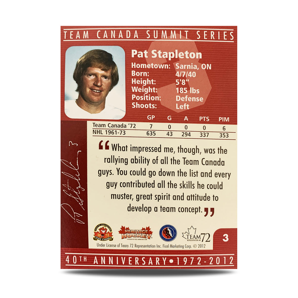 Pat Stapleton #3 Carte officielle signée du 40e anniversaire de l'équipe Canada 1972